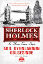 Sherlock Holmes : Akıl Oyunlarının Gölgesinde
