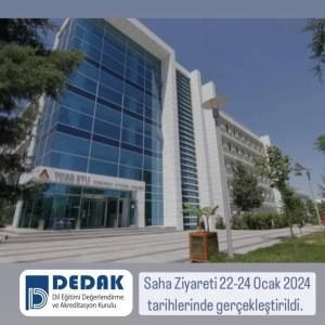 Dil Eğitim Programları Değerlendirme ve Akreditasyon Derneği (DEDAK) Saha Ziyareti